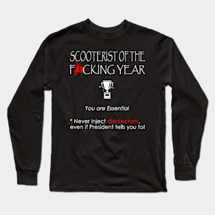 SCOOTERIST of the F*cking year Long Sleeve T-Shirt